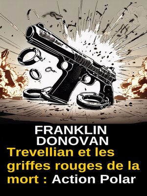 cover image of Trevellian et les griffes rouges de la mort